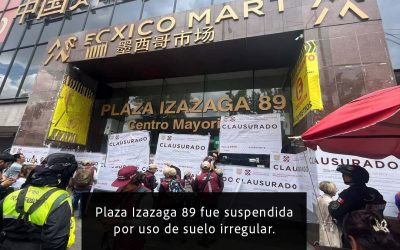 Clausuran Plaza Izazaga 89 por violaciones de uso de suelo y permisos